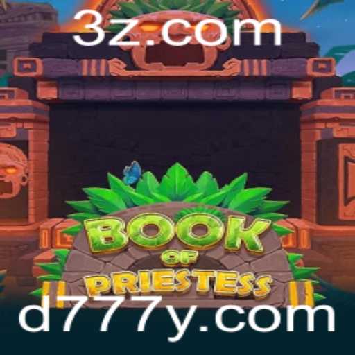 Explorando o Fascinante Mundo de BookOfPriestess: Aventura e Estratégia no Universo de D777