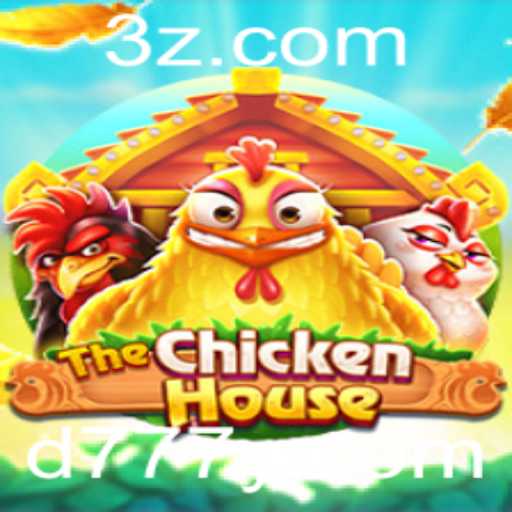 TheChickenHouse: Descubra um Mundo de Aventuras com d777